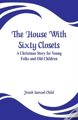 Capa do artigo The House With Sixty Closets
