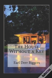 Capa do artigo The House Without A Key By Earl Derr Biggers Illustrated Edition