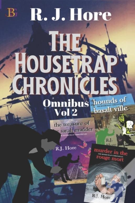 The Housetrap Chronicles Omnibus, Volume 2