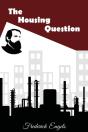 The Housing Question - Preview