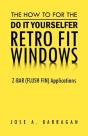 The How To For The Do It Yourselfer Retro Fit Windows - Preview