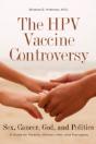 The Hpv Vaccine Controversy - Preview