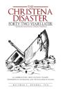 The Hristena Disaster Forty-Two Years Later-Looking Backward, Looking Forward - Preview