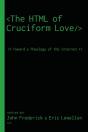 The Html Of Cruciform Love - Preview
