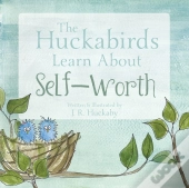The Huckabirds Learn About Self-Worth