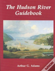 The Hudson River Guidebook