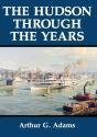 The Hudson Through The Years - Preview