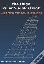 The Huge Killer Sudoku Book
