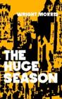 The Huge Season - Preview