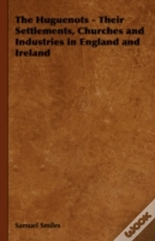 Capa do artigo The Huguenots - Their Settlements, Churc