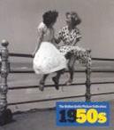 The Hulton Getty Picture Collection 1950s