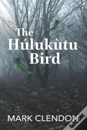 The Hulukutu Bird