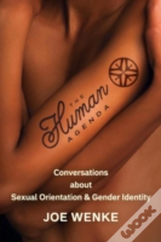 The Human Agenda: Conversations About Sexual Orientation & Gender Identity