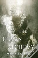 The Human Alchemy