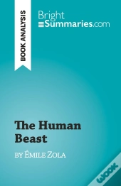 The Human Beast : By Émile Zola