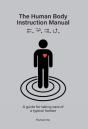 The Human Body Instruction Manual - Preview