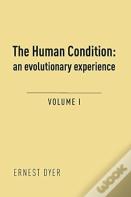 The Human Condition (Volume 1)