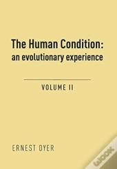 The Human Condition (Volume 2)