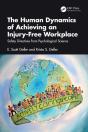 The Human Dynamics Of Achieving An Injury-Free Workplace - Preview