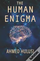 The Human Enigma
