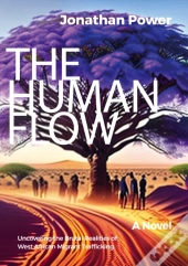 The Human Flow. An Adventure Story