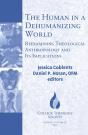The Human In A Dehumanizing World: - Preview