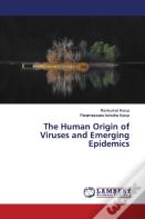 The Human Origin Of Viruses And Emerging Epidemics