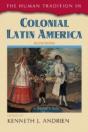 The Human Tradition In Colonial Latin America - Preview