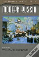 The Human Tradition In Modern Russia