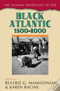 Capa do artigo The Human Tradition In The Black Atlantic, 1500â€“2000