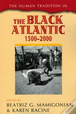 Capa do artigo The Human Tradition In The Black Atlantic, 1500â€“2000