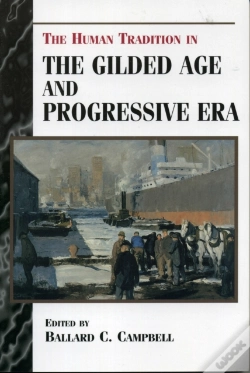 Capa do artigo The Human Tradition In The Gilded Age And Progressive Era