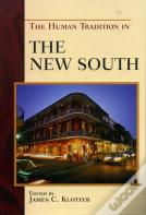 The Human Tradition In The New South