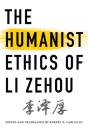The Humanist Ethics Of Li Zehou - Preview