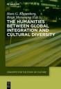 The Humanities Between Global Integration And Cultural Diversity - Preview