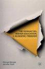 The Humanities, Higher Education, And Academic Freedom - Preview