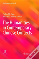 The Humanities In Contemporary Chinese Contexts