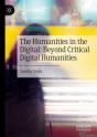 The Humanities In The Digital: Beyond Critical Digital Humanities - Preview