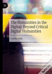 Capa do artigo The Humanities In The Digital: Beyond Critical Digital Humanities