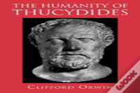 The Humanity Of Thucydides