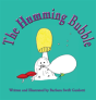 The Humming Bubble - Preview