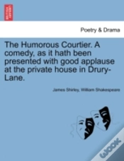 Capa do artigo The Humorous Courtier. A Comedy, As It H