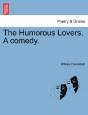 The Humorous Lovers. A Comedy. - Preview