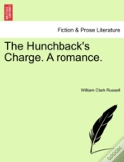 Capa do artigo The Hunchback'S Charge. A Romance.