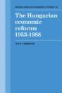 The Hungarian Economic Reforms 1953â€“1988 - Preview