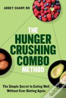 The Hunger Crushing Combo Method