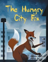 The Hungry City Fox