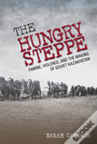 The Hungry Steppe