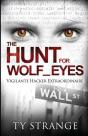 The Hunt For Wolf Eyes: Vigilante Hacker - Preview
