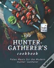 The Hunter-Gatherer'S Cookbook